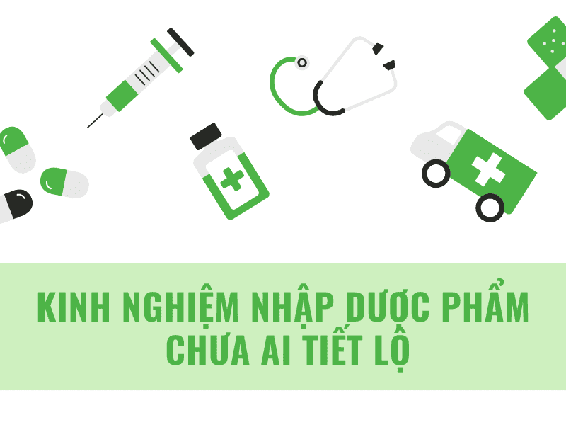 luu-y-khi-nhap-khau-duoc-pham